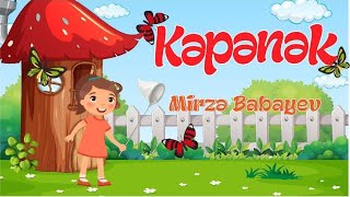 “Kəpənək” mahnısı - Mirzə Babayev - Azərbaycan uşaq mahnıları