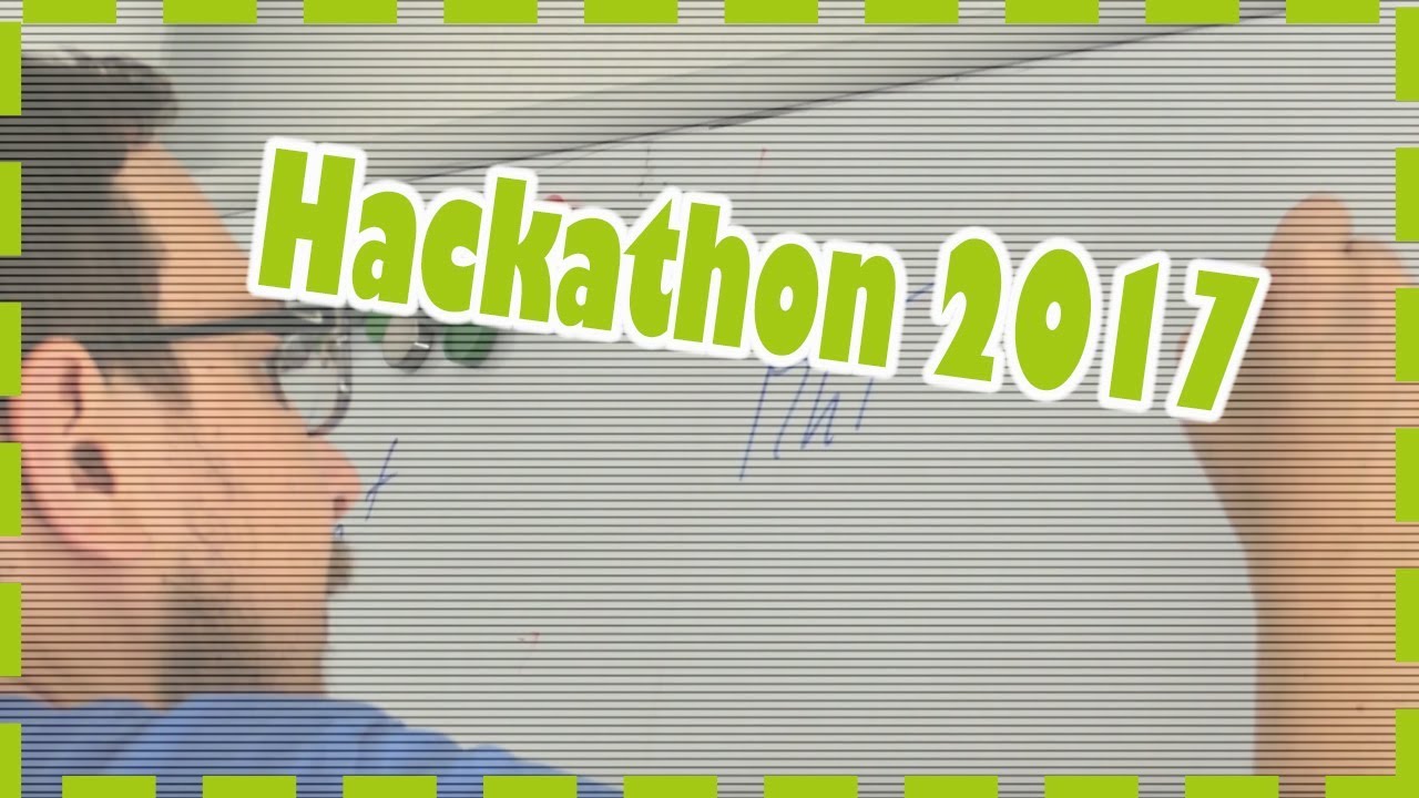 Hackathon 2017 - YouTube