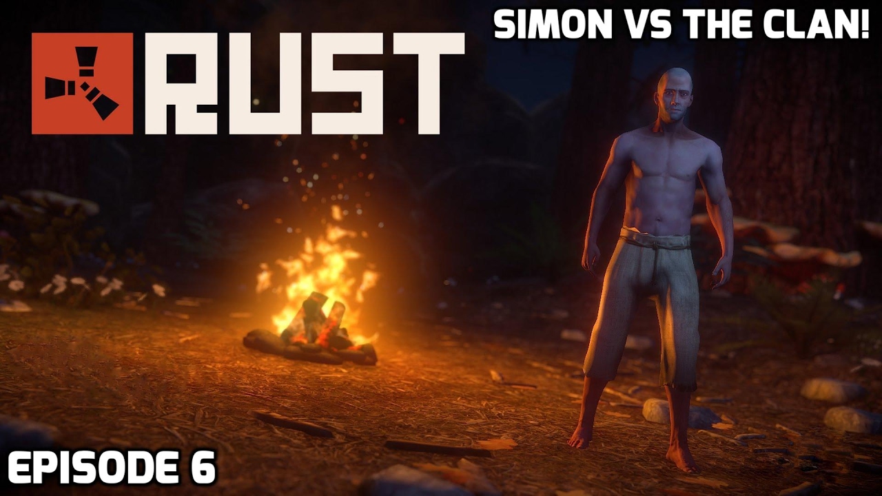 Rust - Simon Vs The Clan! Ep 6