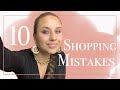 10 Shopping Mistakes You might have Made