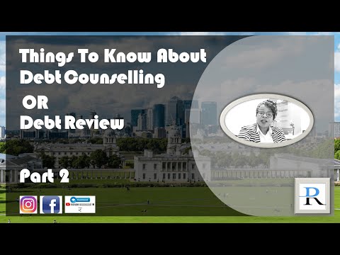 Part 2: Things to know about Debt Counselling /Review