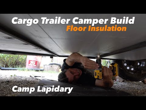 How To Insulate The Bottom Of A Cargo Trailer