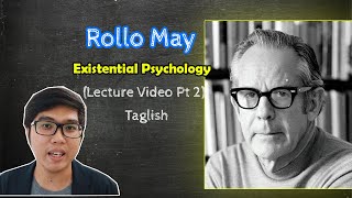 PSYCH Lecture | Rollo MAY Part 2 | Existential Psychology | Theories of Personality | Taglish