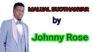 Download Lagu Malual buothanyar by Johnny Rose (official Audio) South Sudan music MP3 Download Lagu Malual buothanyar by Johnny Rose (official Audio) South Sudan music MP3