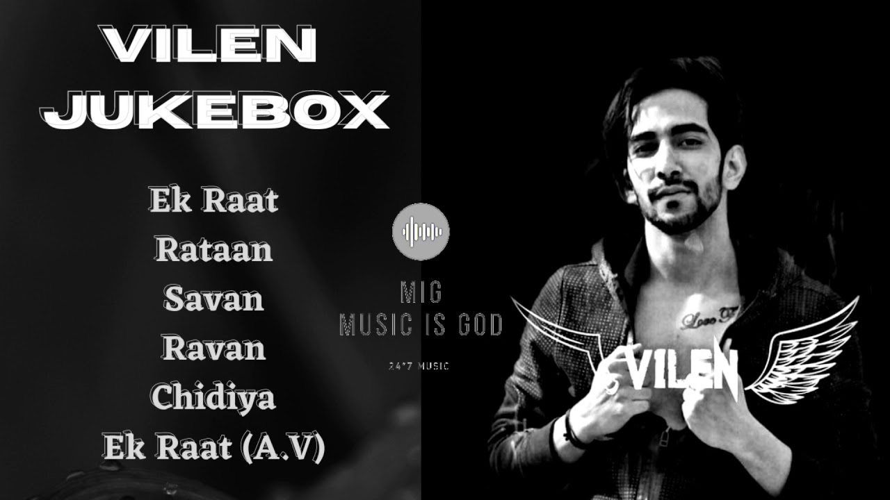 Best of Vilen   Vilen All Songs Compilation  Audio Jukebox 2021  MIG