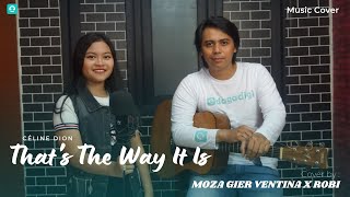 Céline Dion - That's The Way It Is (Cover by Moza Gier Ventina x Robi Setiawan)