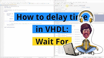 How to delay time in VHDL: Wait For