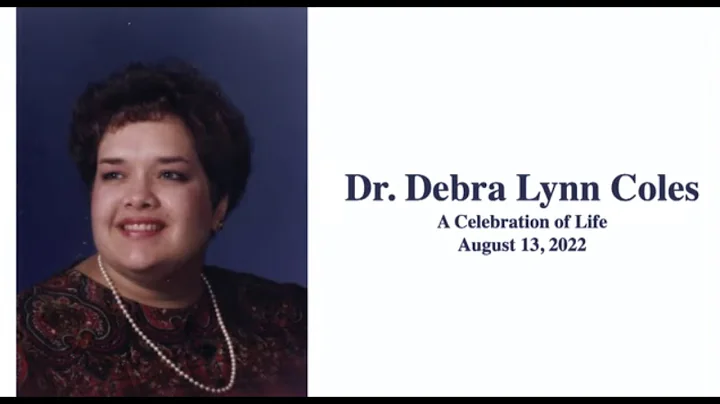 A Celebration of Life Dr. Debra Lynn Coles - Augus...