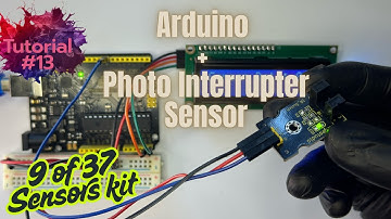 Arduino Tutorial #13: How to use Photo Interrupter with Arduino , ( 9 of  37 Sensor Kit)#arduino