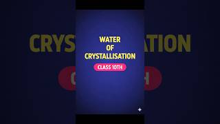 Water of Crystallisation, Acids, Bases and Salts | Class 10 CBSE 2026 #jaisir #jaisirkiclass