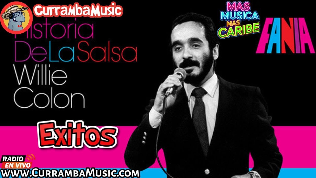 Willie colon exitos fania all star salsa currambamusic youtube