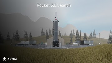 Astra Virtual | Rocket 3.0 Launch