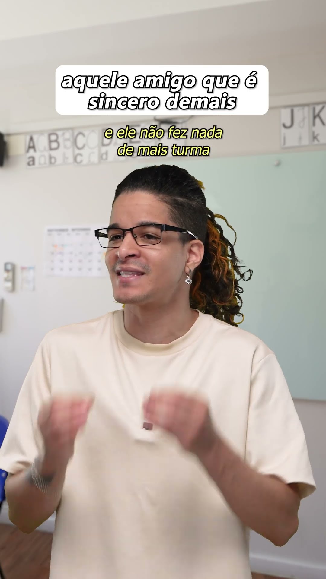 AQUELE AMIGO QUE É SINCERO DEMAIS