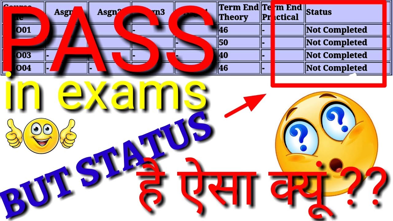 ignou assignment status not completed means