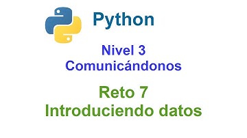Programar en Python - Nivel 3 - Reto 7 - Introduciendo datos
