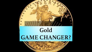 Gold Price Update - October 19, 2017 + Gold Game Changer?