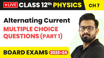 Alternating Current - Multiple Choice Questions (Part 1) | Class 12 Physics Chapter 7 (LIVE)
