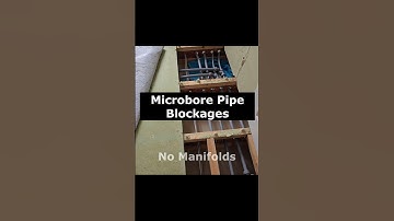 Blocked Microbore pipework