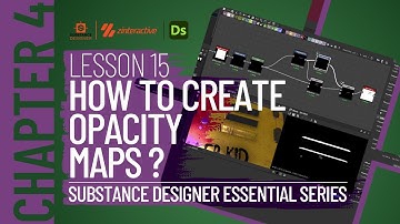 How to Create Opacity Maps? | Lesson 15 | Chapter 4 | Substance Designer 2021 Essential Series