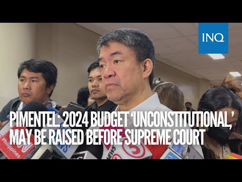 Pimentel: 2024 budget ‘unconstitutional,’ may be raised before SC