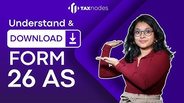 How to Download Form 26 AS | Form 26 AS Explained | Taxnodes
