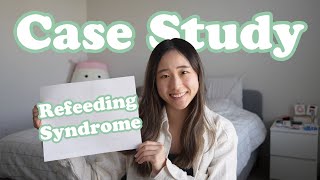 Pediatric Nutrition Case Study:  Refeeding Syndrome