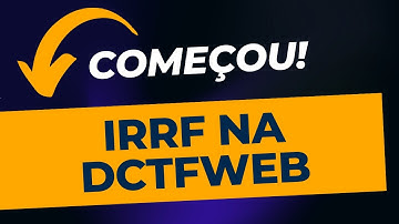 IRRF na DCTFWEB 2023 | Contábil Play