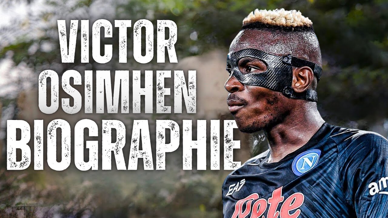 Victor OSIMHEN: les SECRETS de son ascension