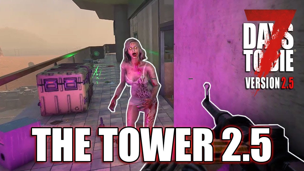 The Final Fight on the Tower Roof | 7 Days To Die – The Tower 2.5