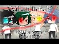 “Villain Rehab”||BNHA||VillainDeku! AU||BakuDeku||Ep1