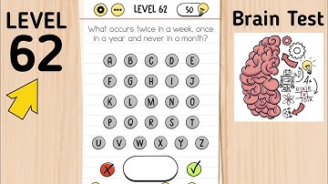 Brain Test Level 62 What Occurs Twice In A Week, Once In A Year And Never In A Month?