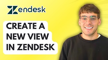 How to Create a New View in Zendesk [2025 Guide]
