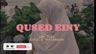 Qused Einy ~ Amr Diab ~ Lirik & Terjemahan Arabic Viral Tiktok قصد عين