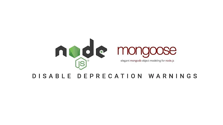 Remove mongoose Deprecation Warnings while connecting MongoDB with Node.js - 2019