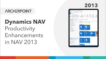 Microsoft Dynamics NAV: User Productivity Enhancements in NAV 2013