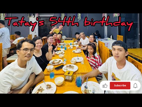 Tatay's 54th Birthday @ferdys