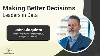 Embracing Human Elements in Data - John Giaquinto - Making Better Decisions - Episode # 44