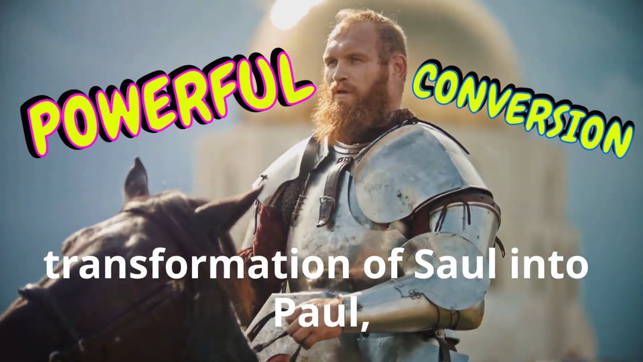 "The Powerful Conversion of Apostle Paul: From Persecutor to Preacher ...