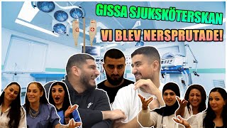 VI BLEV NERSPRUTADE! *GISSA SJUKSKÖTERSKAN*