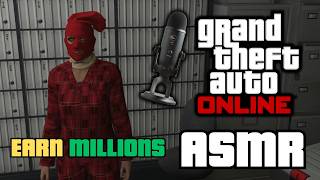 ASMR GTA Online | How to Earn Millions THIS Week!! (Relaxing Whispering)