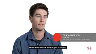 Meet J&J Nurse Innovation Fellow Erik Andersen