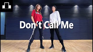 SHINee(샤이니) - Don't Call Me(돈콜미) / dsomeb Choreography & Dance