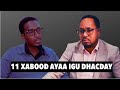 Samafale Cabdixakim Abass Iman Mid Ka Mid Ah Ayaan Gartay Laba Nin Oo 11 Xabadood Igu Dhuftay Samafale Cabdixakim Abass Iman Mid Ka Mid Ah Ayaan Gartay Laba Nin Oo 11 Xabadood Igu Dhuftay