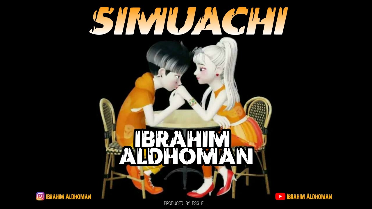 Ibrahim aldhoman   SIMUACHI Official lyrics