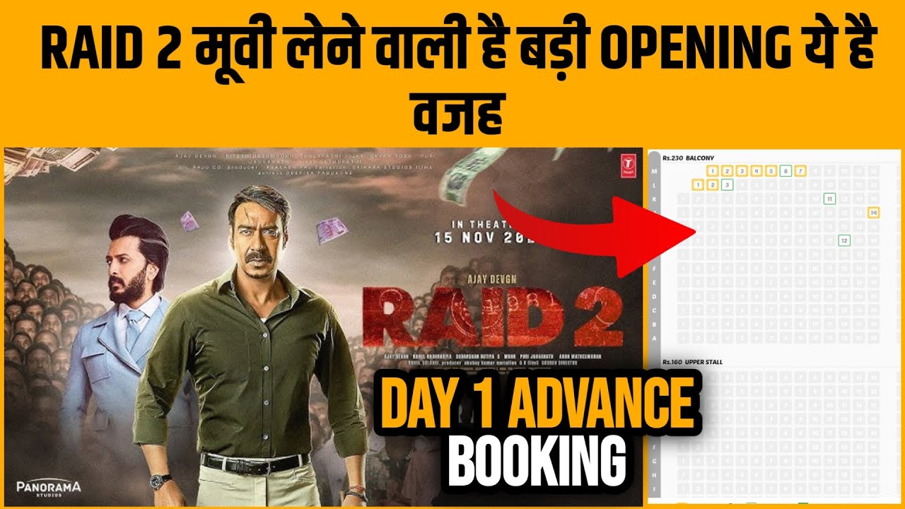 RAID 2 Day 1 Advance Booking Final Report | Raid 2 Day 1 Collection | Raid 2 Collection | Ajay