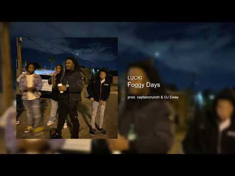 Lucki - Foggy Days (Unreleased)
