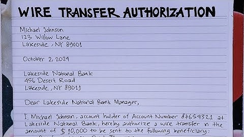 How To Write An Authorization Letter for Wire Transfer Step by Step Guide | Writing Practices
