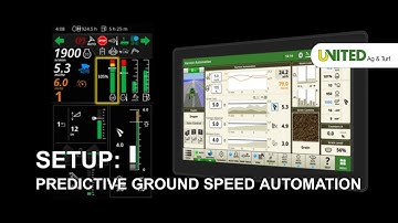 Predictive Ground Speed Automation Setup = John Deere