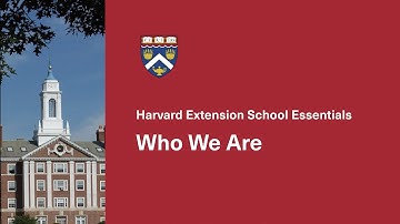 Harvard Extension School Essentials: Who We Are