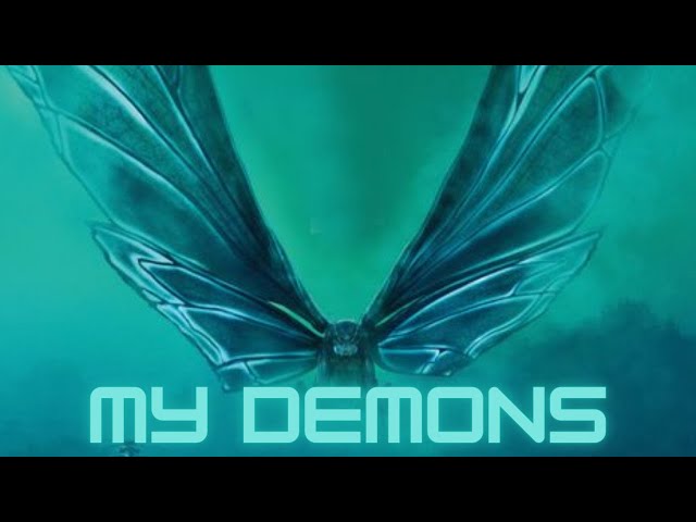 Mothra- My Demons class=